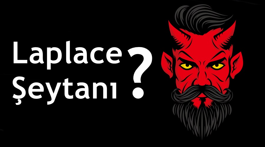 Laplace’ın Şeytanı Teoremi