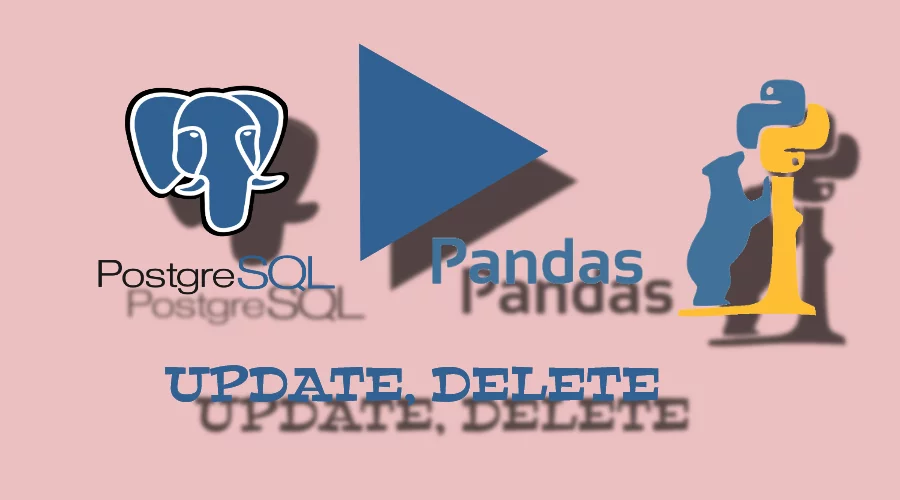 SQL Sorgularının Python Pandas Dataframe Karşılıkları-3 (UPDATE, DELETE)